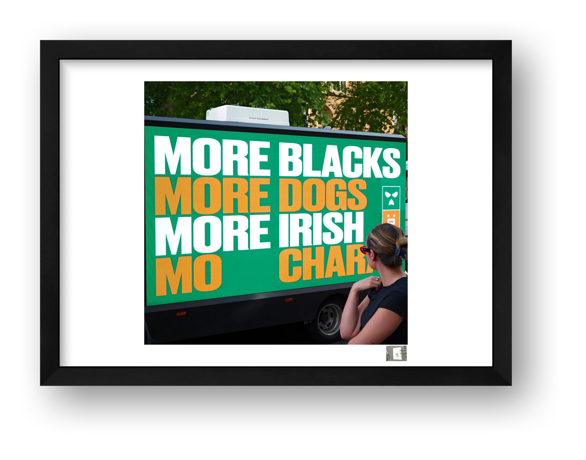 More Blacks, More Dogs, More Irish, Mo Chara — framed